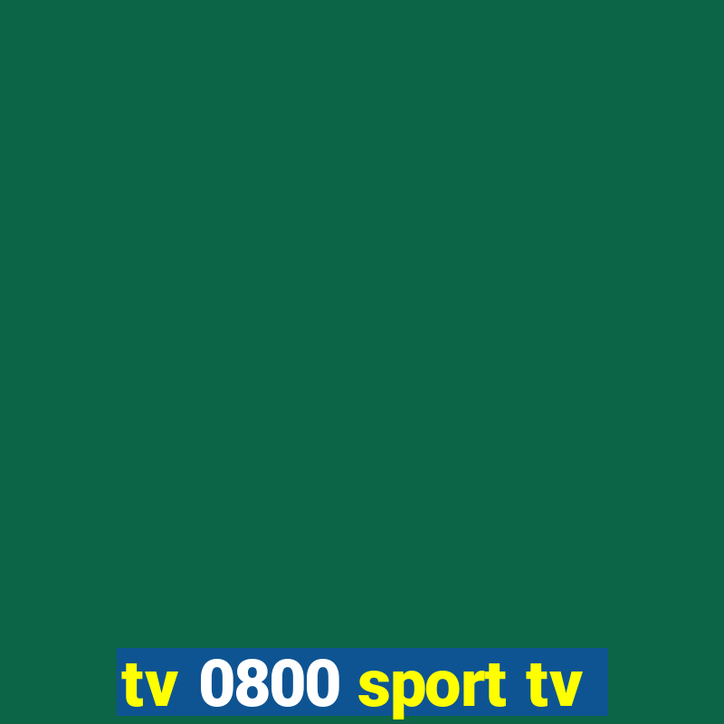 tv 0800 sport tv